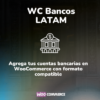WC Bancos Latam: transferencia bancaria en WooCommerce con logos, CCI y comprobante